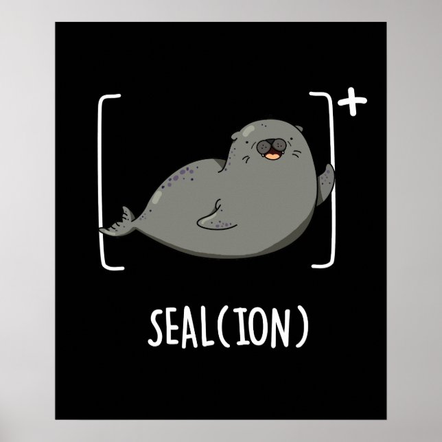 Poster Seal Ion Funny Sea Lion Pun Dark BG (Frente)