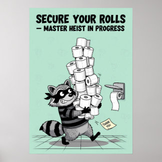 Poster “Secure Your Rolls” Toilet Paper Heist
