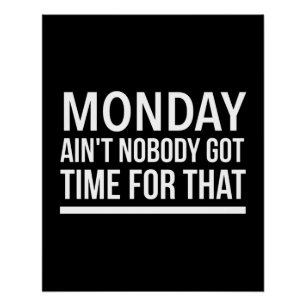 Póster Segunda-feira não é hora para aquela frase engra