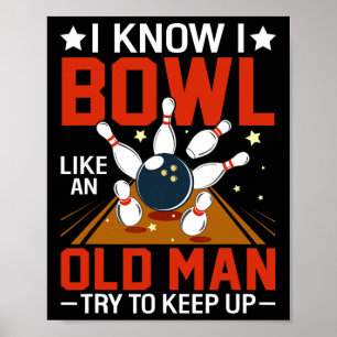 Poster Sei Que Boliche Como Um Velho Tenta Continuar Engr