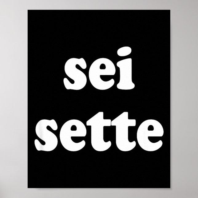 Poster Sei Sette Italian Funny  (Frente)
