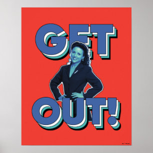 Poster Seinfeld   Elaine - Get Out!