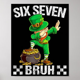 Poster Seis Sete 67 Bruh Dabbing Leprechaun Dia de São Pa