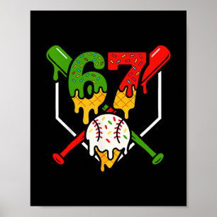 Poster Seis Sete 67 Bysebyll Sorvete Gotejamento Legal Ge