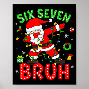 Poster Seis Sete 67 Geração Z Alpha Meme Bruh Natal Dabbi