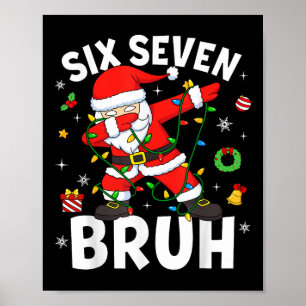 Poster Seis Sete 67 Geração Z Alpha Meme Bruh Natal Dabbi