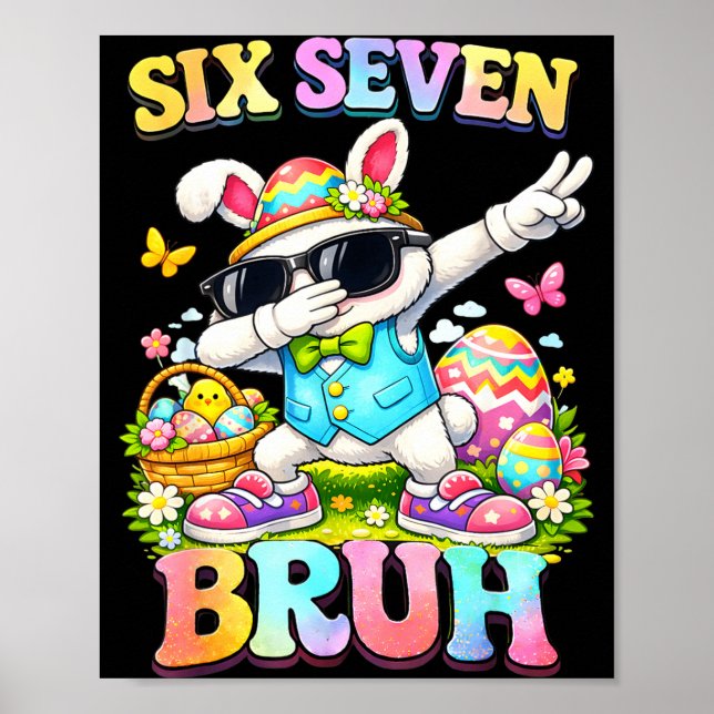 Poster Seis sete 67 meme dia de páscoa ovo 6 7 adolescent (Frente)