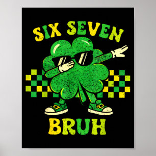 Poster Seis sete 67 meme dia de São Patrício 6 7 adolesce