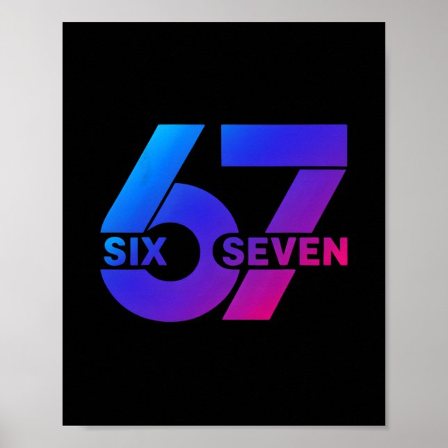 Poster Seis Sete 67 Meme Geração Alfa Gíria Bysebyll Temp (Frente)