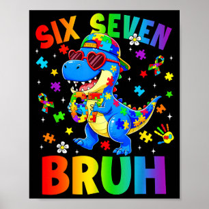 Poster Seis sete bruh 67 conscientização do autismo dinos