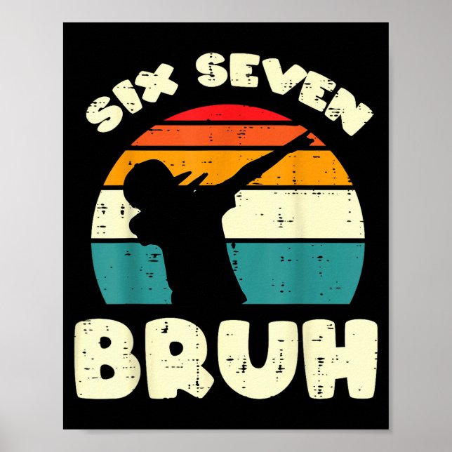 Poster Seis Sete Bruh Dab Divertido 67 Fantasia 6 7 Meme  (Frente)