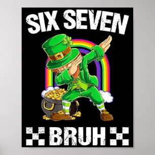 Poster Seis Sete Bruh Dabbing Leprechaun Dia de São Patrí