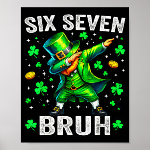 Poster Seis sete bruh dia de st patricks 67 meme crianças