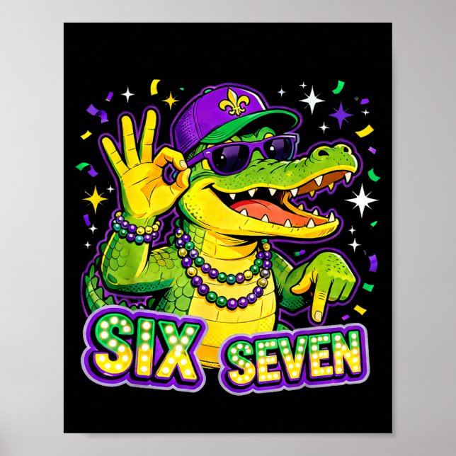 Poster Seis Sete Mardi Gras Jacaré Engraçado 67 Meme Cita (Frente)