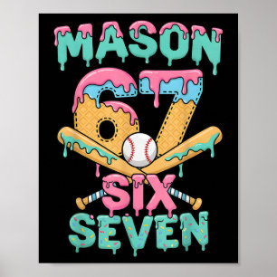 Poster Seis Sete Meme Mason Sorvete Gotejamento Engraçado