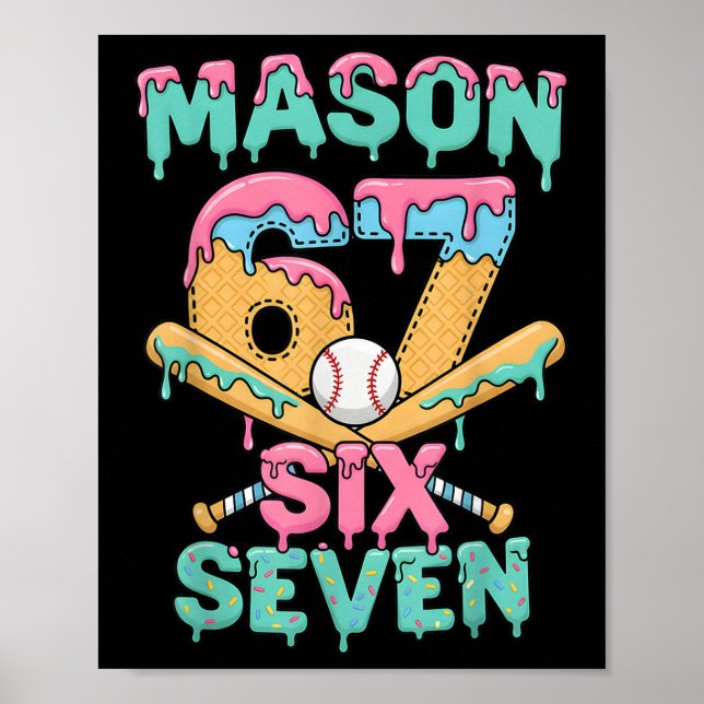 Poster Seis Sete Meme Mason Sorvete Gotejamento Engraçado (Frente)