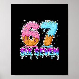 Poster Seis Sete Sorvete Drip Meme Legal 67 Divertido Ger