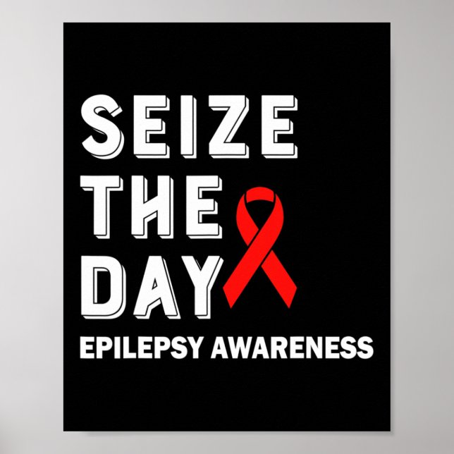 Poster Seize The Day Epilepsy Awareness  (Frente)