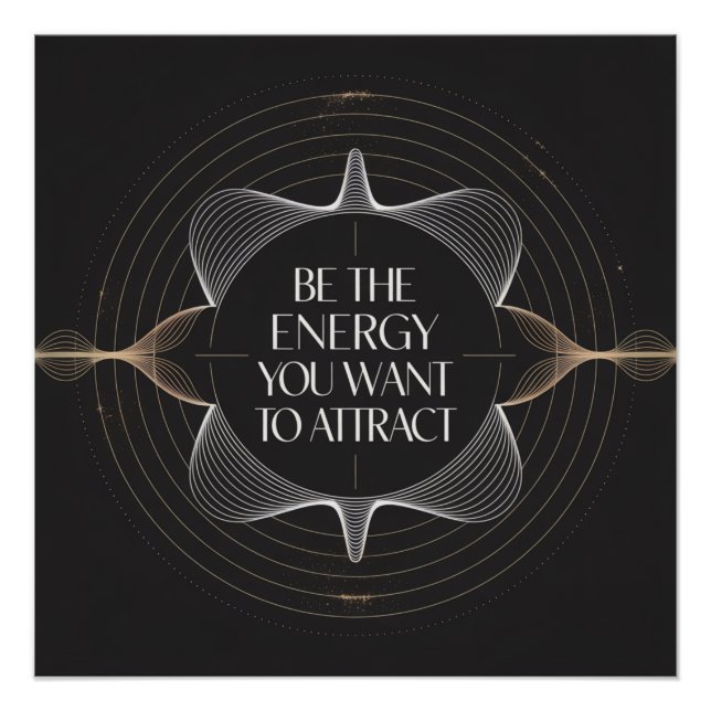 Póster Seja a Energia que Você Quer Atrair (Frente)