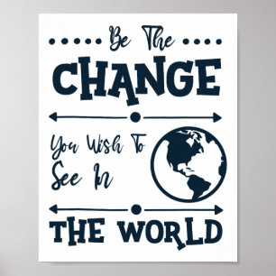 Poster Seja A Mudança Que Você Deseja Ver No Mundo