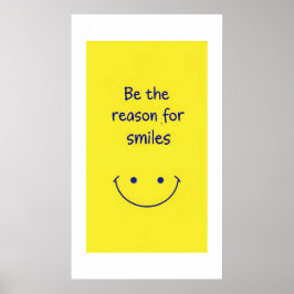Poster Seja a razão para sorrisos motivacionais