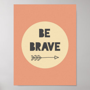Póster Seja arte inspirada brava - arte do berçário