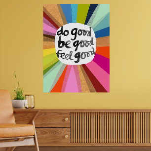 Poster Seja bom, sinta-se bem