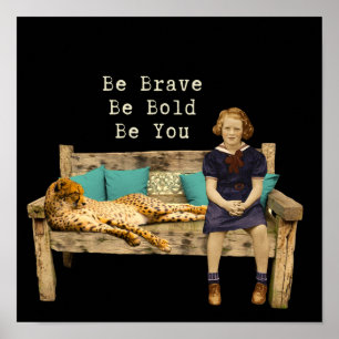 Poster Seja Brave Vintage Schoolgirl e Cheetah Campy