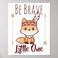 Seja Corajoso, Pequeno Nurso Tribal Fox Cute