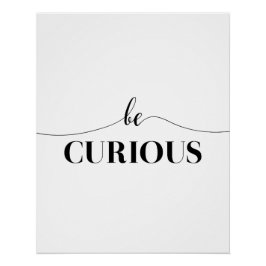 Póster Seja curiosa e minimalista