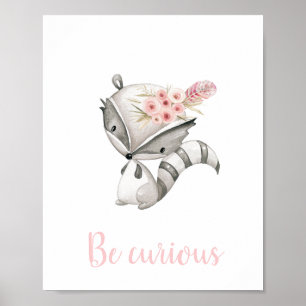 Poster Seja Curioso, Cute Baby Raccoon Woodland Boho Nurs