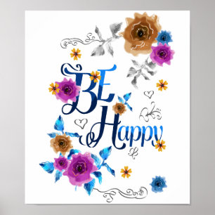 Poster Seja feliz, com uma citação positiva, as flores