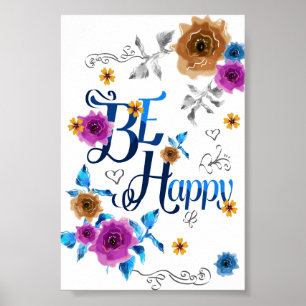 Poster Seja feliz, com uma citação positiva, as flores