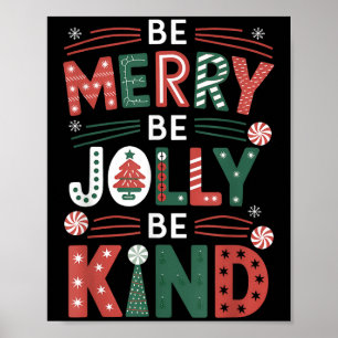 Poster Seja feliz Seja gentil Camisa Merry Xmas Professor