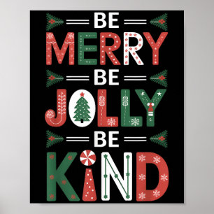 Poster Seja feliz Seja gentil Camisa Merry Xmas Professor