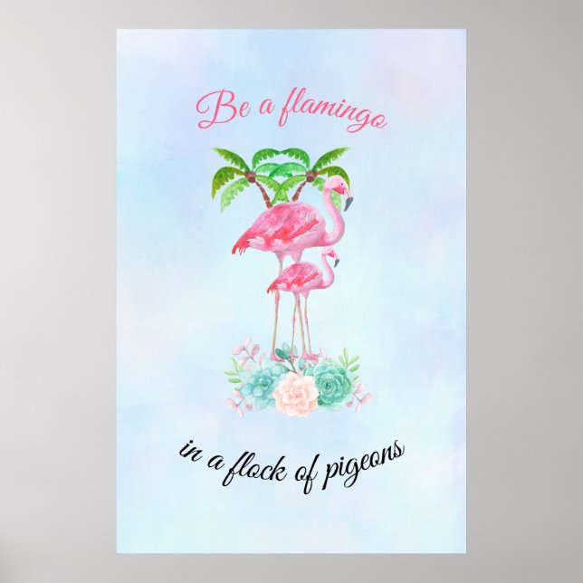 Póster Seja Flamingo num bando de pombos (Frente)