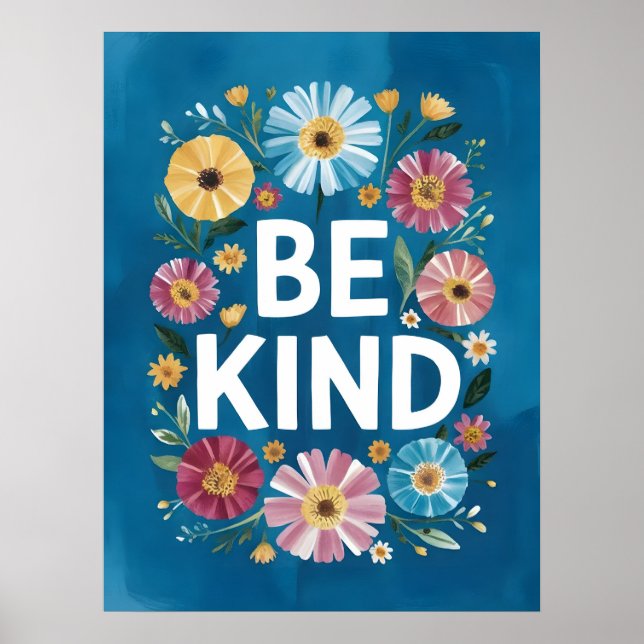 Poster Seja gentil com as flores e o plano de fundo Aqua  (Frente)