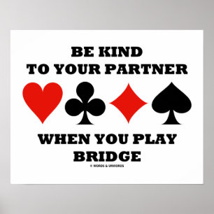 Poster Seja gentil Com Seu Parceiro Quando Você Jogar Pon