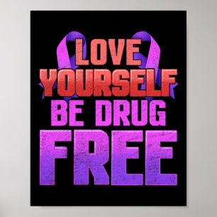 Poster Seja Livre de Drogas Ame a Si Mesmo Faixa Roxa