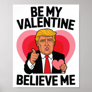 Poster Seja Meu Namorados Acredite Em Mim Engraçada Valen