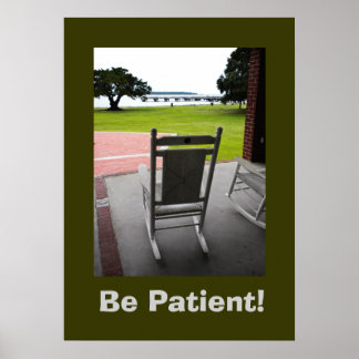 Póster Seja Paciente!