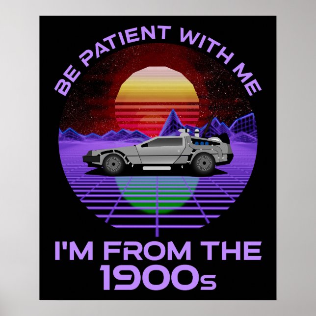 Poster Seja paciente comigo, sou dos anos 1900 (Frente)