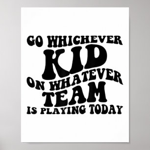 Poster Seja Qual For A Criança Jogando Qualquer Que Seja