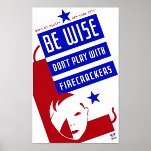 Póster Seja sábio - Firecracker Safety Vintage WPA Poste