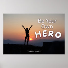 Poster "Seja um Herói" Citação Positiva "Arte de Parede &