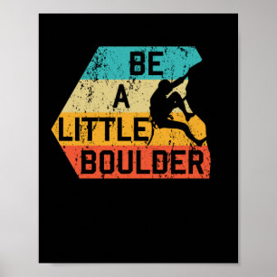 Poster Seja Um Pequeno Pedaço Retro Rock Escalando Monta
