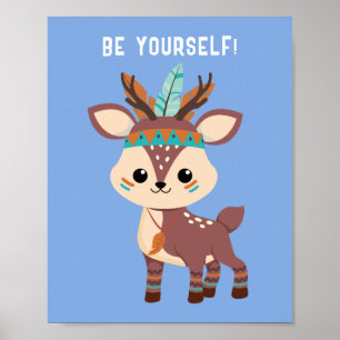 Poster "SEJA VOCÊ MESMO!" Deer, Azul ou Sua Mensagem