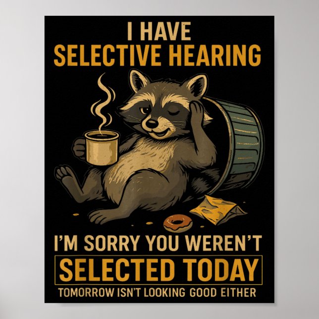 Poster Selective Hearing Funny Raccoon Coffee Trash Panda (Frente)