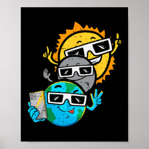 Poster Selfie Earth Moon Sun Chaser Total Eclipse Solar 2