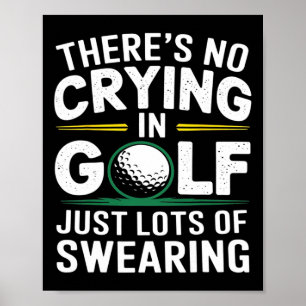 Poster Sem Chorar No Golfe Só Muitos Humor De Xingamentos
